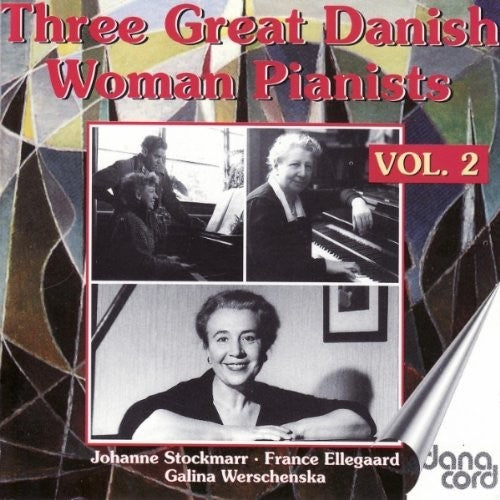 France Ellegaard - V2: 3 Great Danish Woman Piani [2 CD]