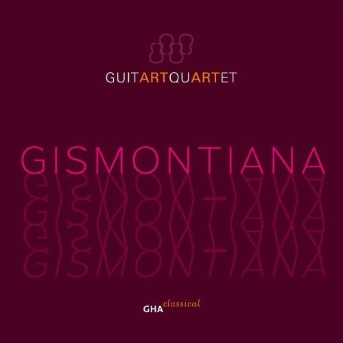 Brouwer / Gismonti / Guitart Quartet - Gismontiana [CD]