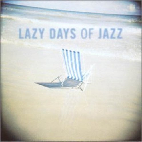 - Lazy Days of Jazz [CD]