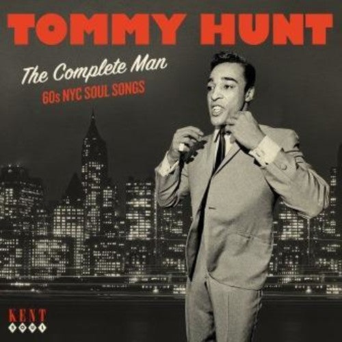 Tommy Hunt - Complete Man: 60s NYC Soul Recordings [CD]