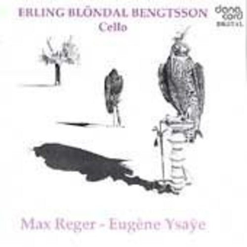Reger / Ysaye / Bentsson - Bentsson Plays Reger & Ysaye [CD]