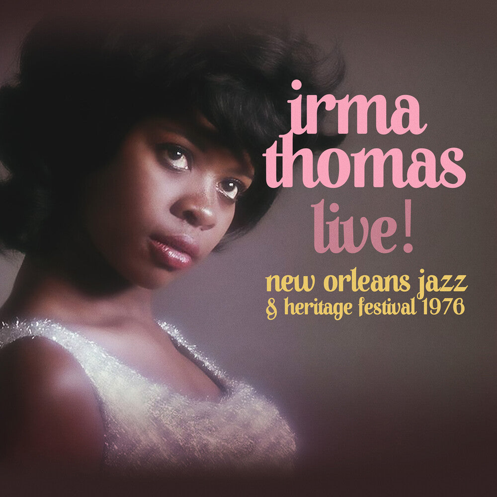 Irma Thomas - Live! At New Orleans Jazz & Heritage Festival 1976 [CD]
