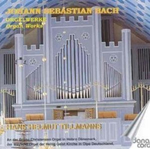 Bach / Tillmanns - Organ Works Music CD