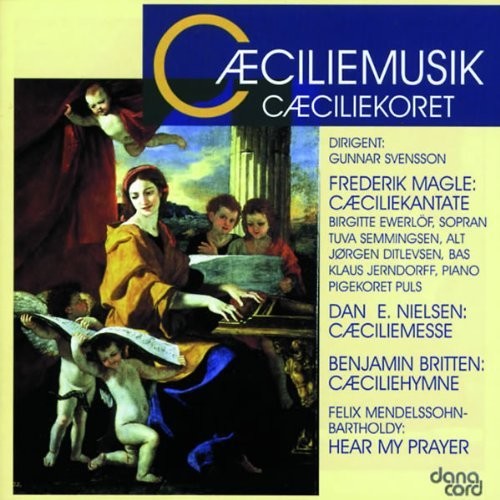 Mendelssohn / Britten / Nielsen / Svensson - Ceciliemusik [CD]