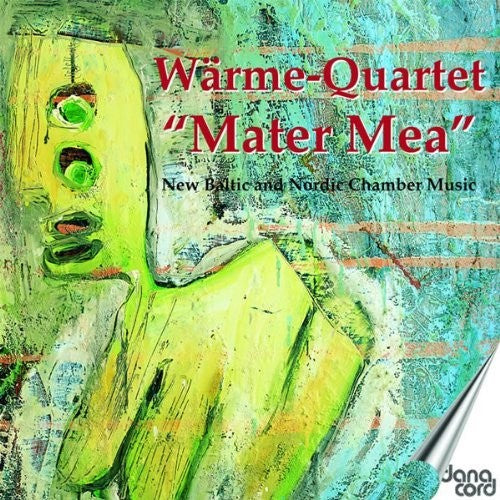 Warme-Quartet - Mater Mae: New Baltic & Nortic Chamber Music [CD]