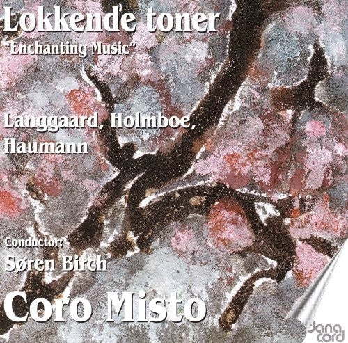 Langgaard / Holmboe / Haumann / Birch - Enchanting Music [CD]