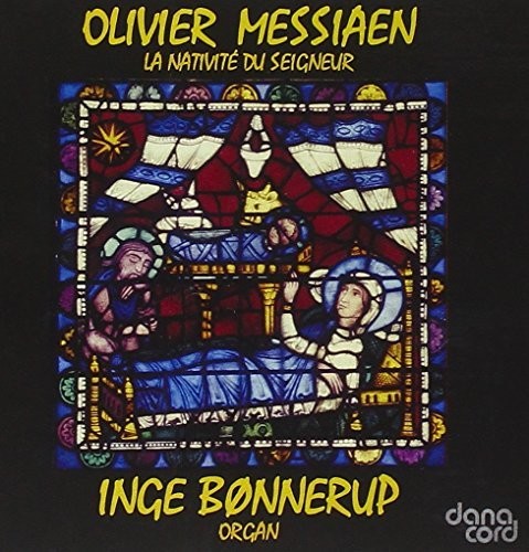 Messiaen / Bonnerup - La Nativite Du Seigneur [CD]