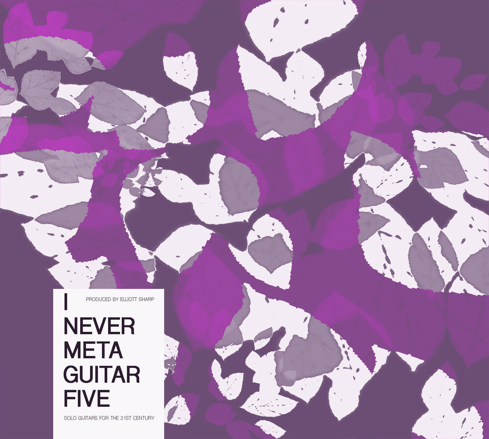 Elliot Sharp - Presents I Never Metaguitar 5 [CD]