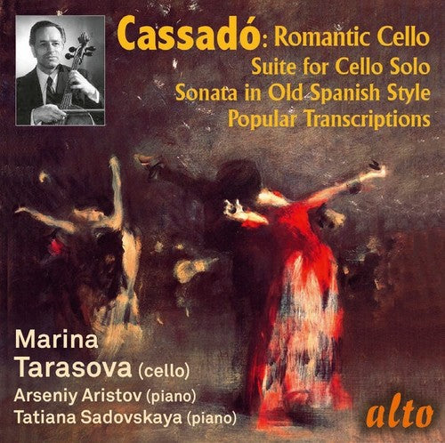 Marina Tarasova / Arseny Aristov - Gaspar Cassado: Romantic Cello Music & Transcriptions [CD]