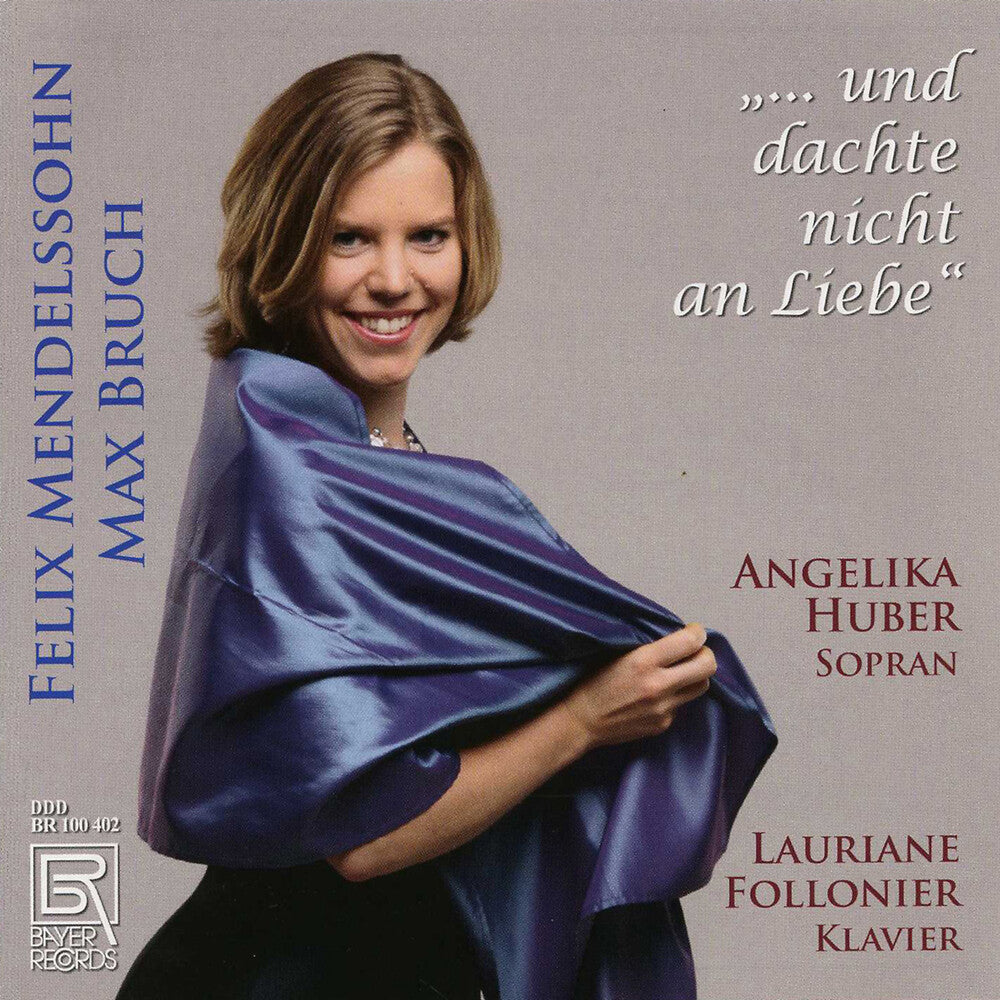 Bruch / Huber / Follonier - Und Dachte Nicht An Liebe [CD]