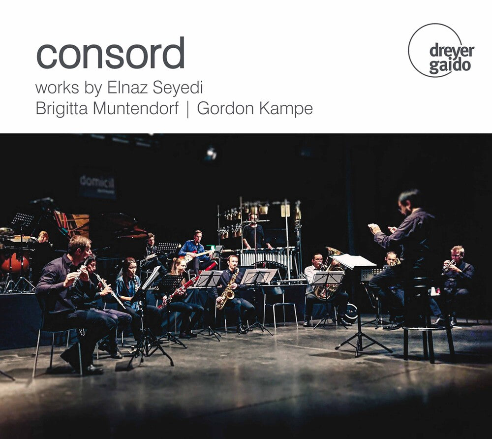 Kampe / Consord - Works By Seyedi, Muntendorf [CD]