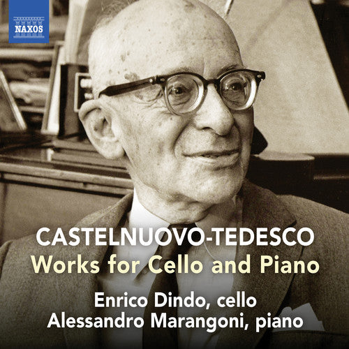 Castelnuovo-Tedesco / Dindo / Marangoni - Works for Cello & Piano [CD]