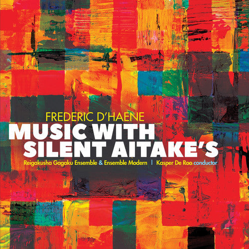Dhaene / Reigakusha Gagaku Ensemble - Music with Silent Aitake's [CD]