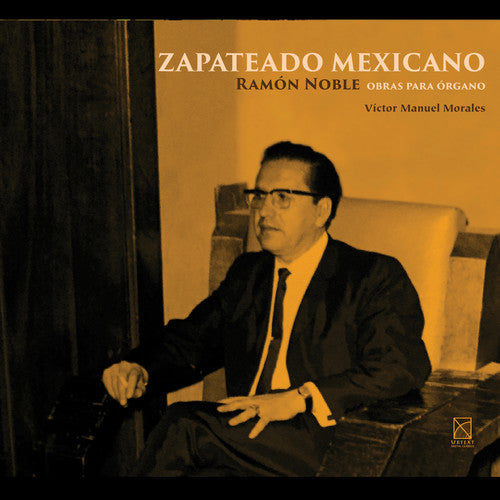 Noble / Morales - Zapateado Mexicano [CD]