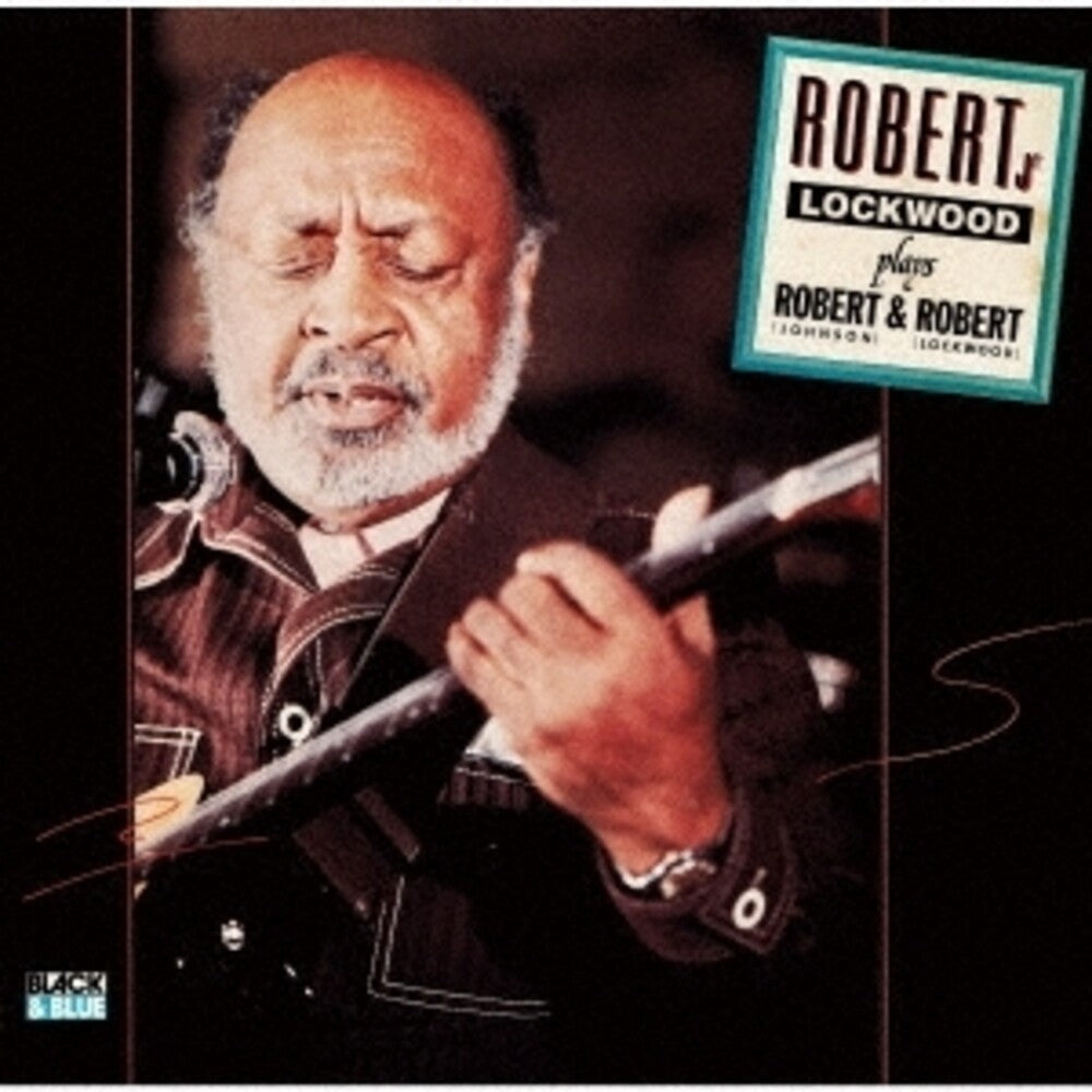 Lockwood Robert Jr - Plays Robert & Robert [Limited Edition] [Remastered] (Jpn)