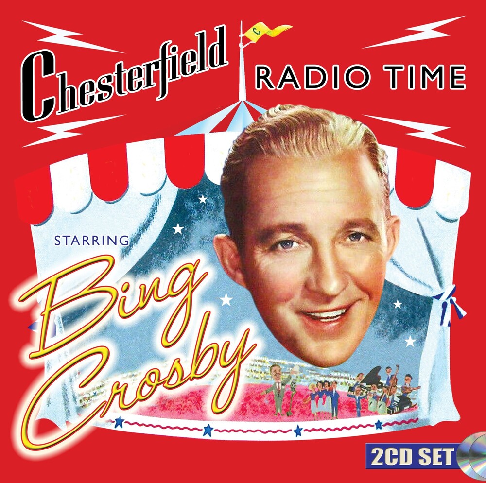 Bing Crosby - Chesterfield Radio Time Starring Bing Crosby [CD]