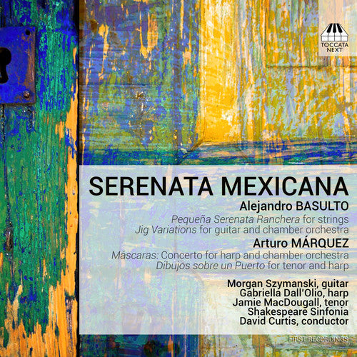 Basulto / Szymanski / Shakespeare Sinfonia - Serenata Mexicana [CD]
