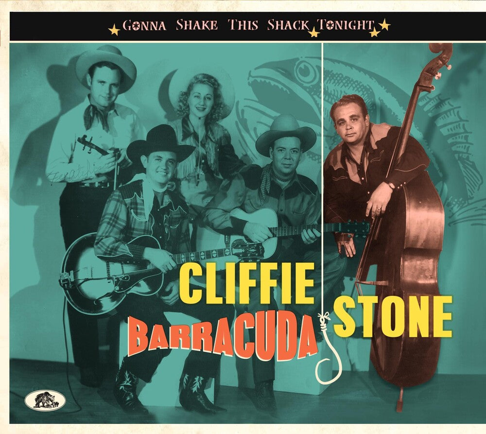 Cliffie Stone - Gonna Shake This Shack Tonight: Barracuda [CD]