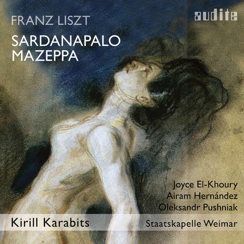 Liszt / Hernandez / Karab - Sardanapalo / Mazeppa [CD]