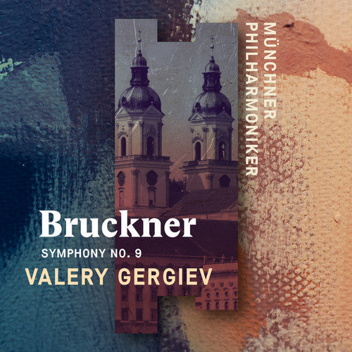 Bruckner / Valery Gergiev - Anton Bruckner: Symphony 9 [CD]