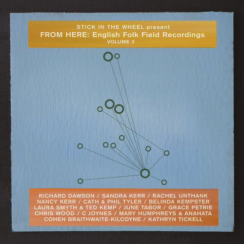 Stick In The Wheel Presents - From Here: English Folk Field Recordings Vol. 2 [CD]
