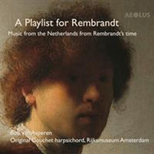 Froberger / Asperen - Playlist for Rembrandt [CD]