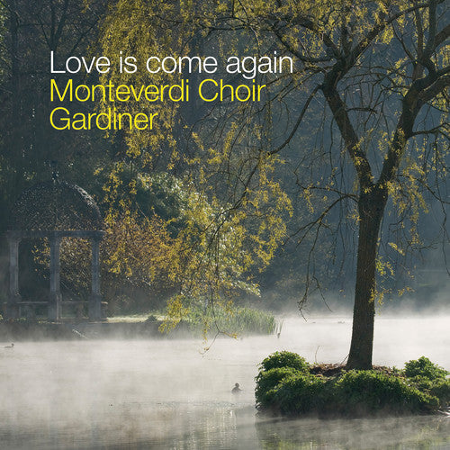 Britten / Monteverdi Choir - Love Is Come Again [CD]