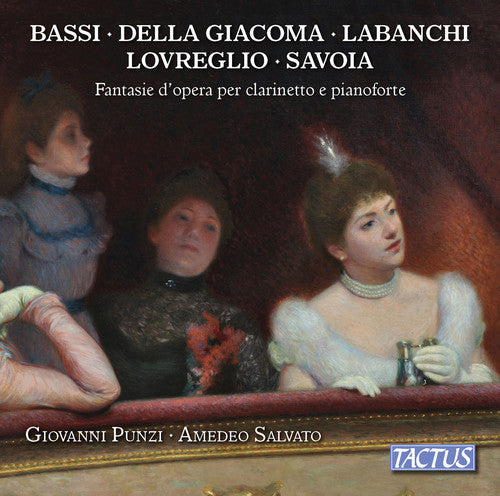 Bassi / Punzi / Presti - Operatic Fantasies for Clarinet & Piano [CD]