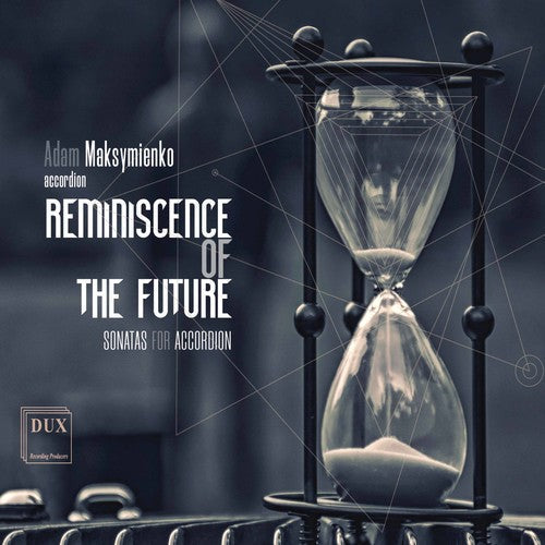 Gubaidulina / Maksymienko - Reminiscence of the Future [CD]