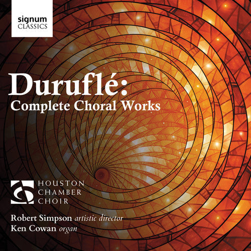Houston Chamber Choir - Complete Choral Works [CD]