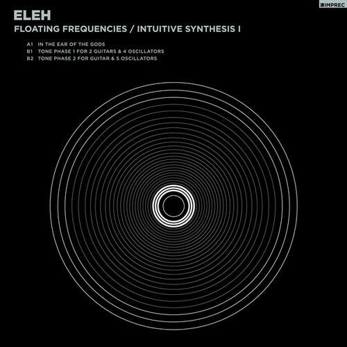 Eleh - Floating Frequencies / Intuitive Synthesis 1 - Vinyl Record