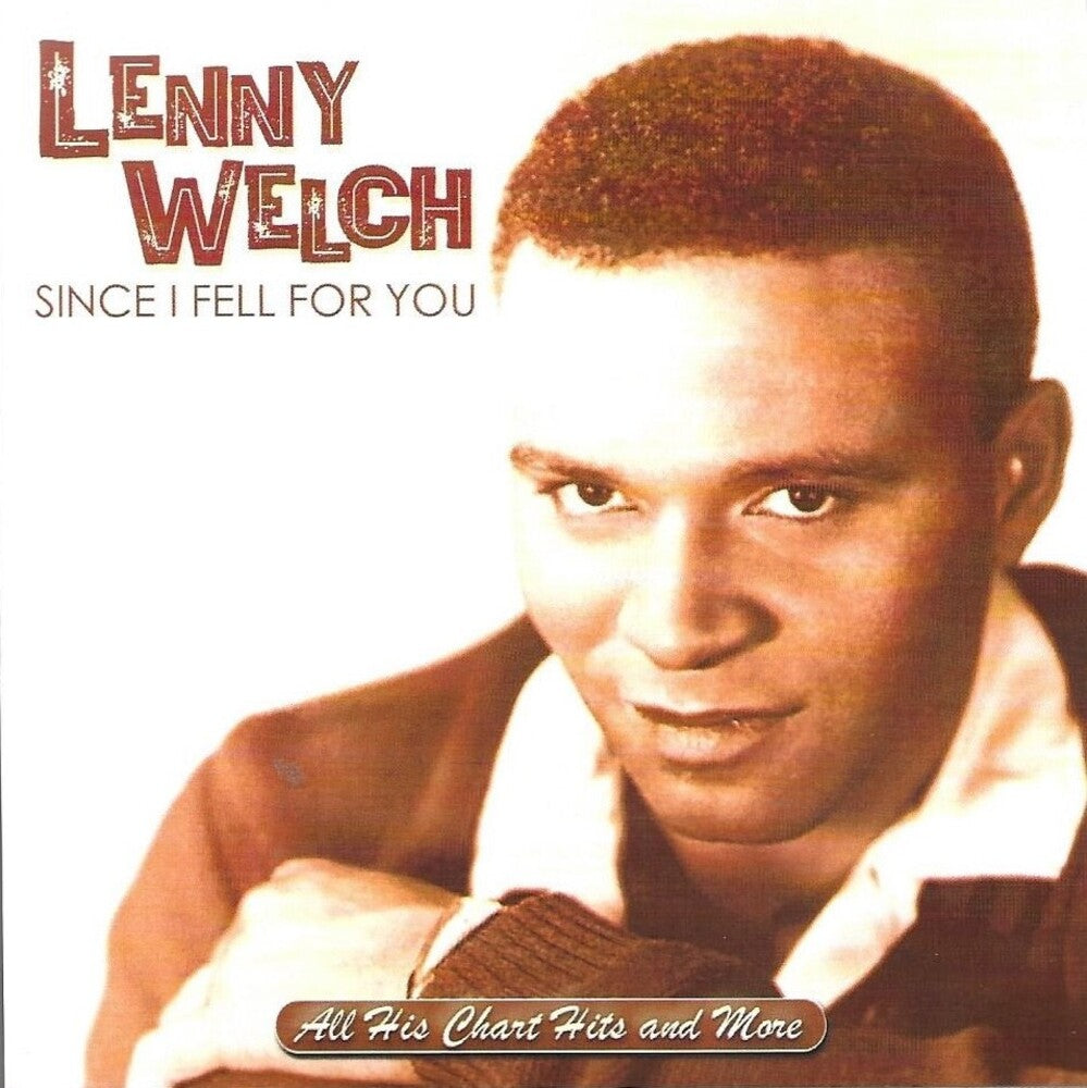 Lenny Welch - Since I Fell For You / All His Chart Hits & More [CD]