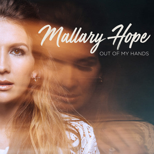 Hope, Mallary - Out Of My Hands [CD]