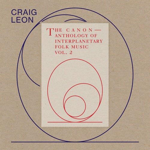 Craig Leon - Anthology Of Interplanetary Folk Music Vol. 2: The [CD]