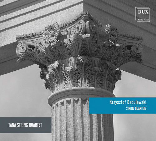 Baculewski / Tana String Quartet - String Quartets [CD]
