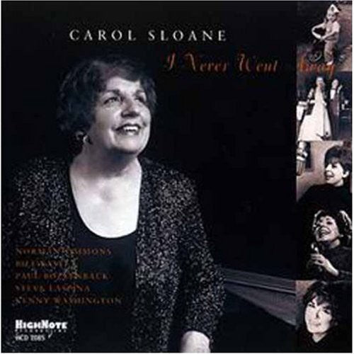 Carol Sloane - I Never Went Away [CD]