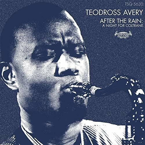 Teodross Avery - After The Rain: A Night For Coltrane [Digipak]