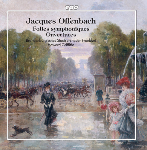 Offenbach / Griffiths - Folies Symphoniques [CD]