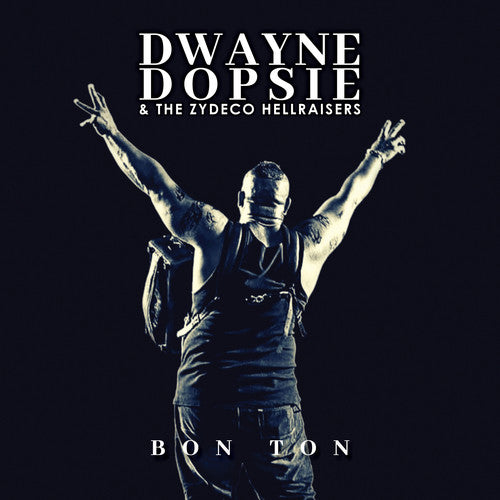 Dwayne Dopsie - Bon Ton [CD]