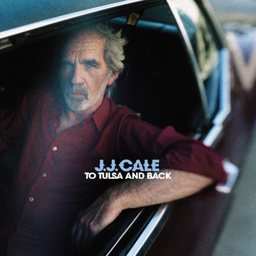 J.J. Cale - To Tulsa & Back [CD]