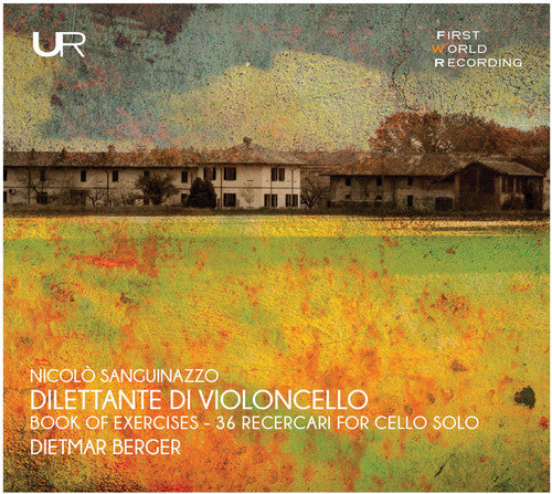 Sanguinazzo / Dietmar Berger - Dilettante Di Violoncello [CD]