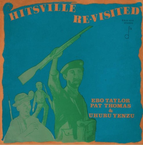 Ebo Taylor Pat Thomas & Uhuru Yenzu - Hitsville Revisited [CD]