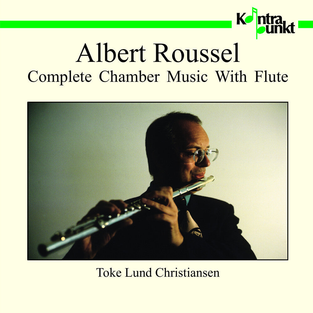 Roussel / Christiansen - Complete Chamber Music with Flute [CD]