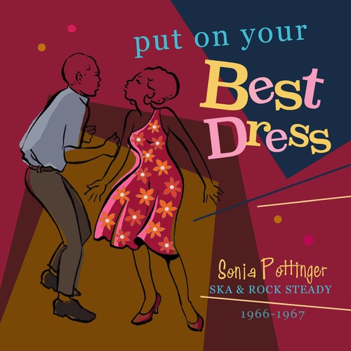 Put On Your Best Dress: Sonia Pottinger Ska & Rock - Put On Your Best Dress: Sonia Pottinger Ska & Rock - Music CD