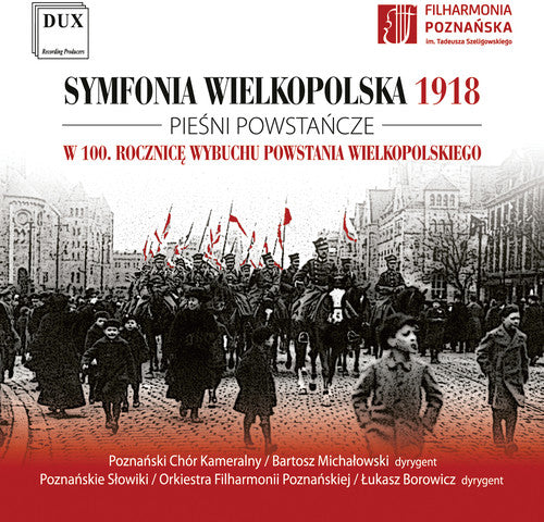 Symfonia Wielkopolska 1918 / Various - Symfonia Wielkopolska 1918 [CD]