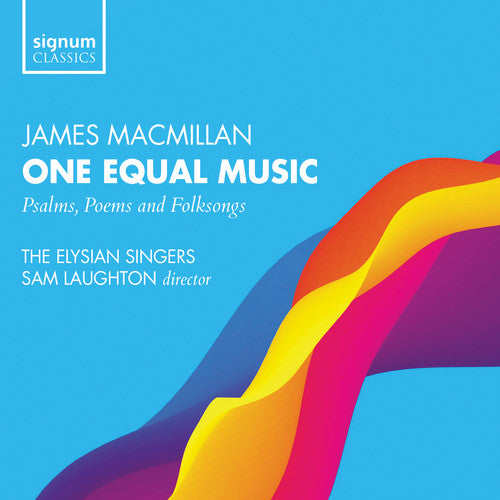 Macmillan / Elysian Singers / Laughton - One Equal Music [CD]