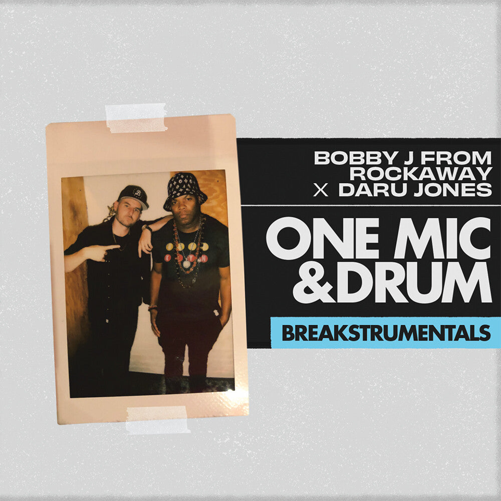 Bobby J From Rockaway / Daru Jones - One Mic and Drum Breakstrumentals [LP] Vinyl Record