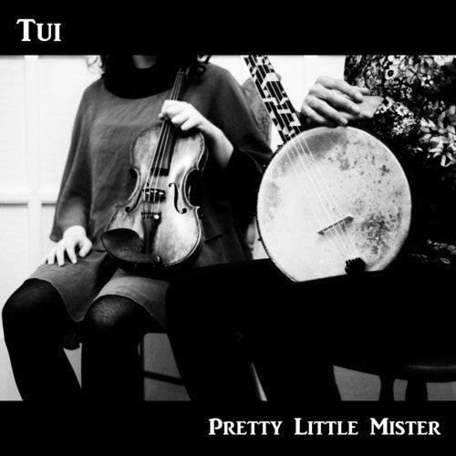 Tui - Pretty Little Mister [CD]