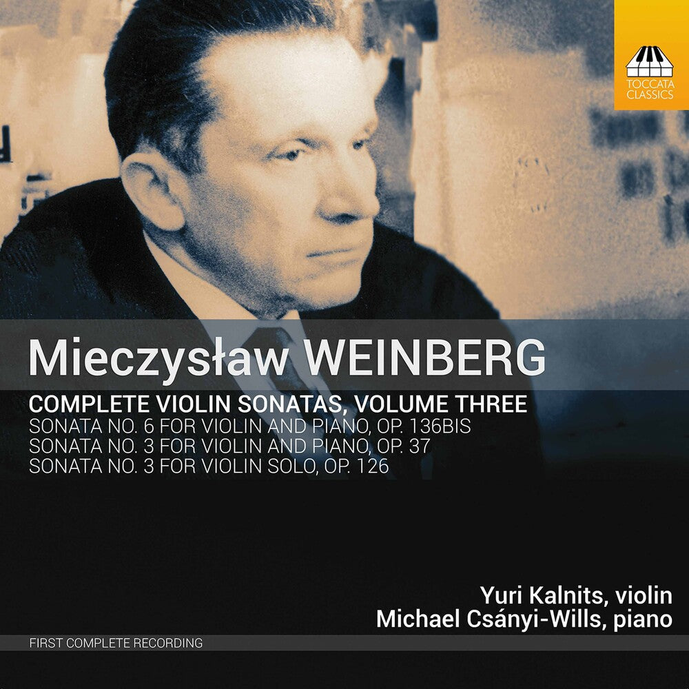 Weinberg / Kalnits / Csanyi-Wills - Complete Violin Sonatas 3 [CD]