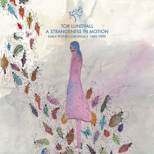 Tor Lundvall - A Strangeness in Motion: Early Pop Recordings 1989-2000 (IEX) [LP] Vinyl Record